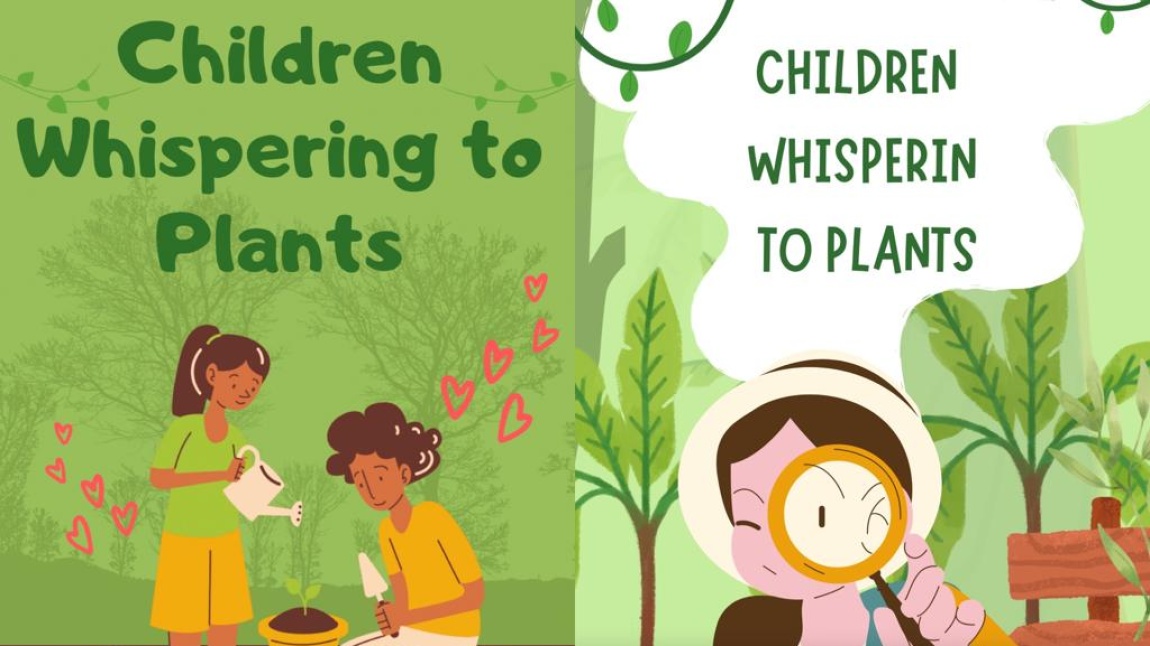 CHILDREN WHISPERING TO PLANTS eTWINNING PROJESİ İLE  ULUSAL VE AVRUPA KALİTE ETİKETİ ALDIK